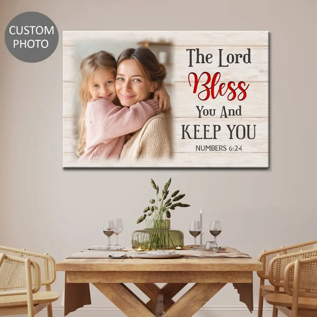 The Lord Bless You & Keep You Christian Wall Art Canvas with Custom Photo