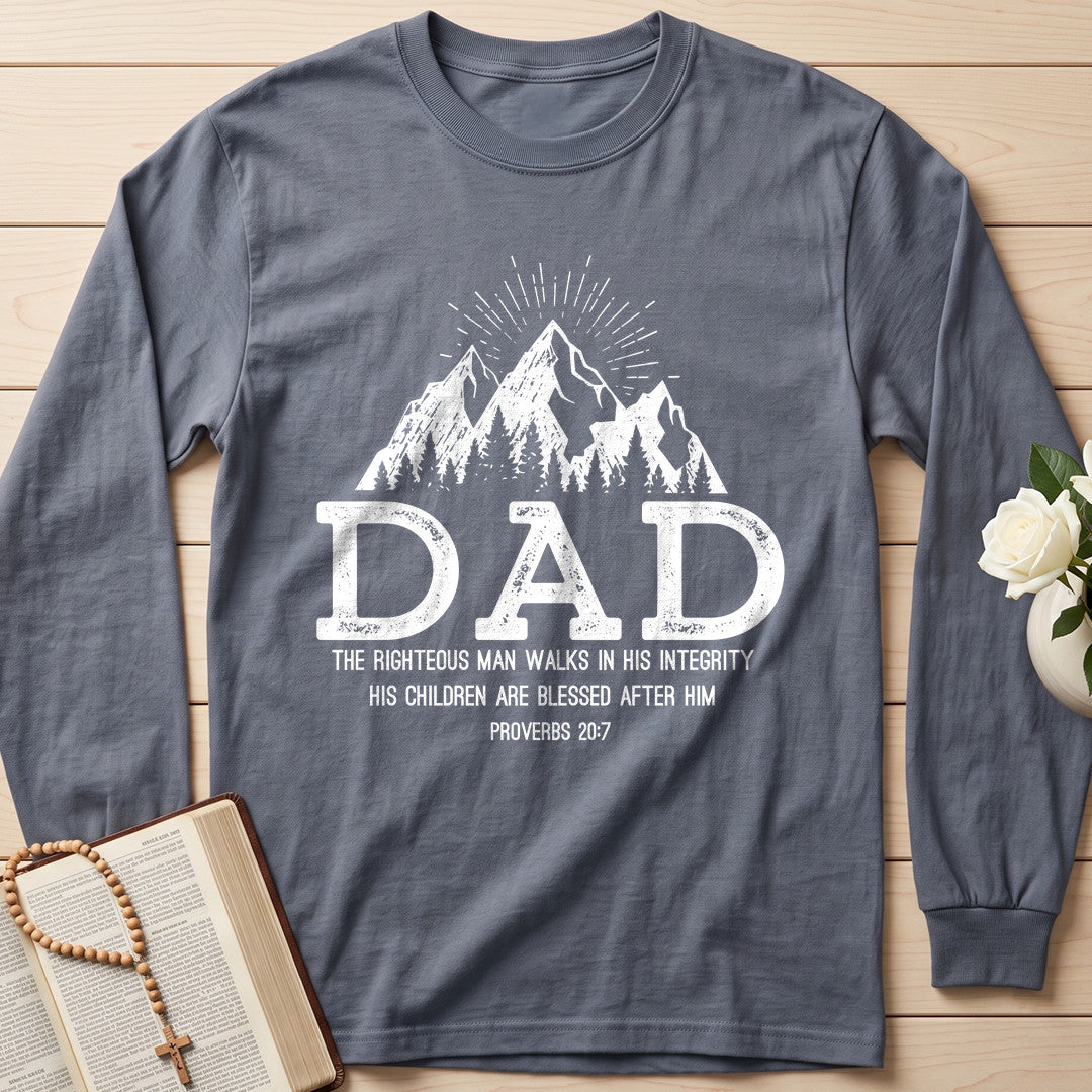 Dad The Righteous Man Walks In His Integrity Children Are Blessed After Proverbs 20.7 01