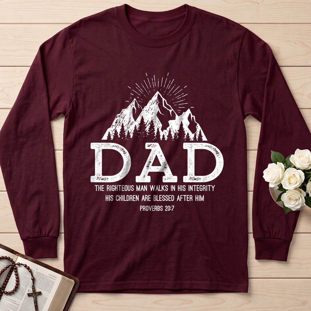 Dad The Righteous Man Walks In His Integrity Children Are Blessed After Proverbs 20.7 01