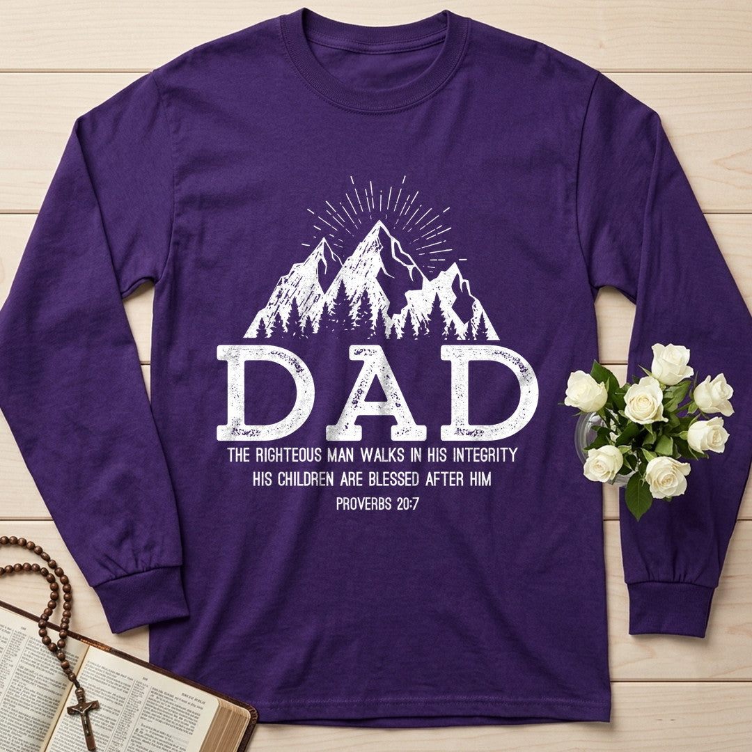 Dad The Righteous Man Walks In His Integrity Children Are Blessed After Proverbs 20.7 01