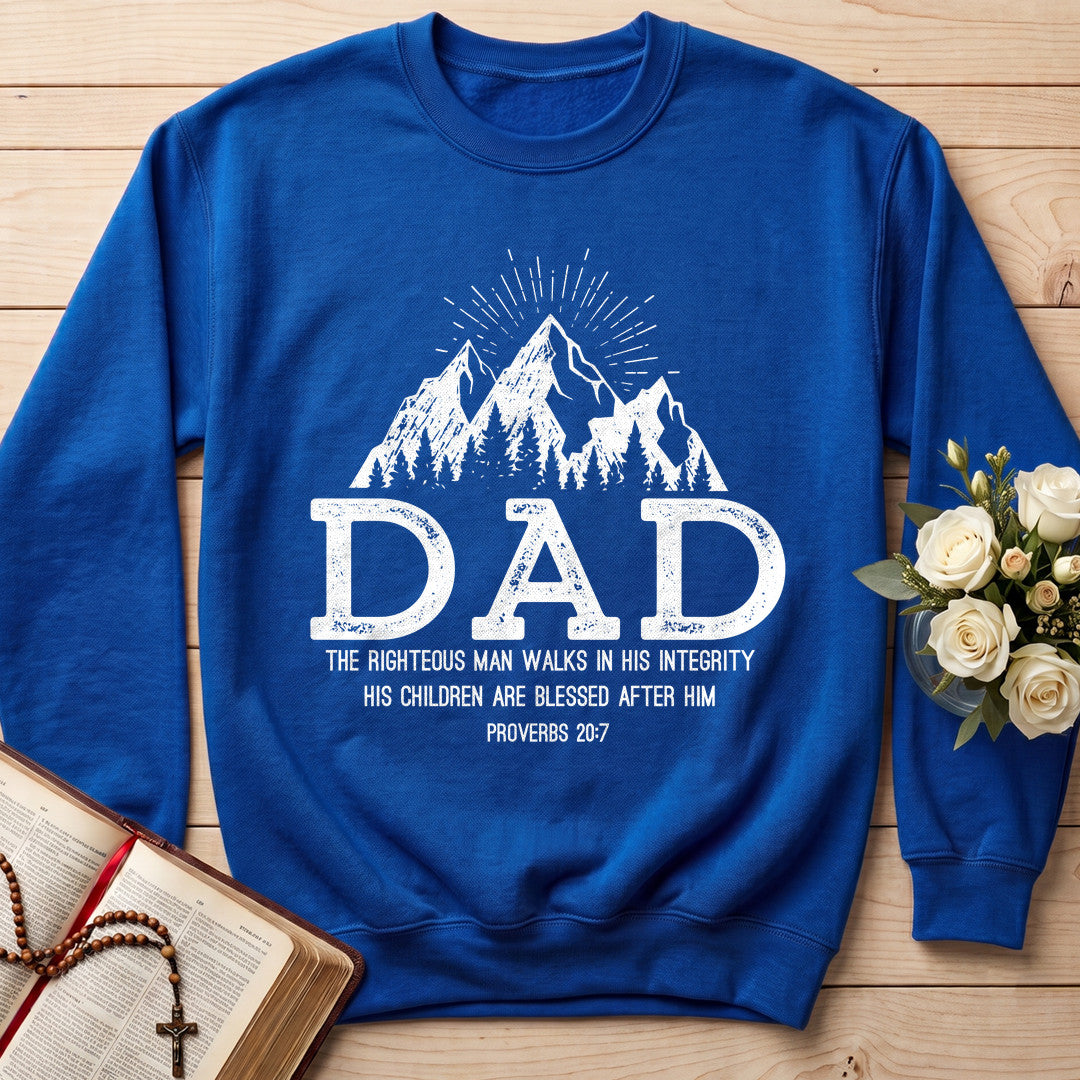 Dad The Righteous Man Walks In His Integrity Children Are Blessed After Proverbs 20.7 01