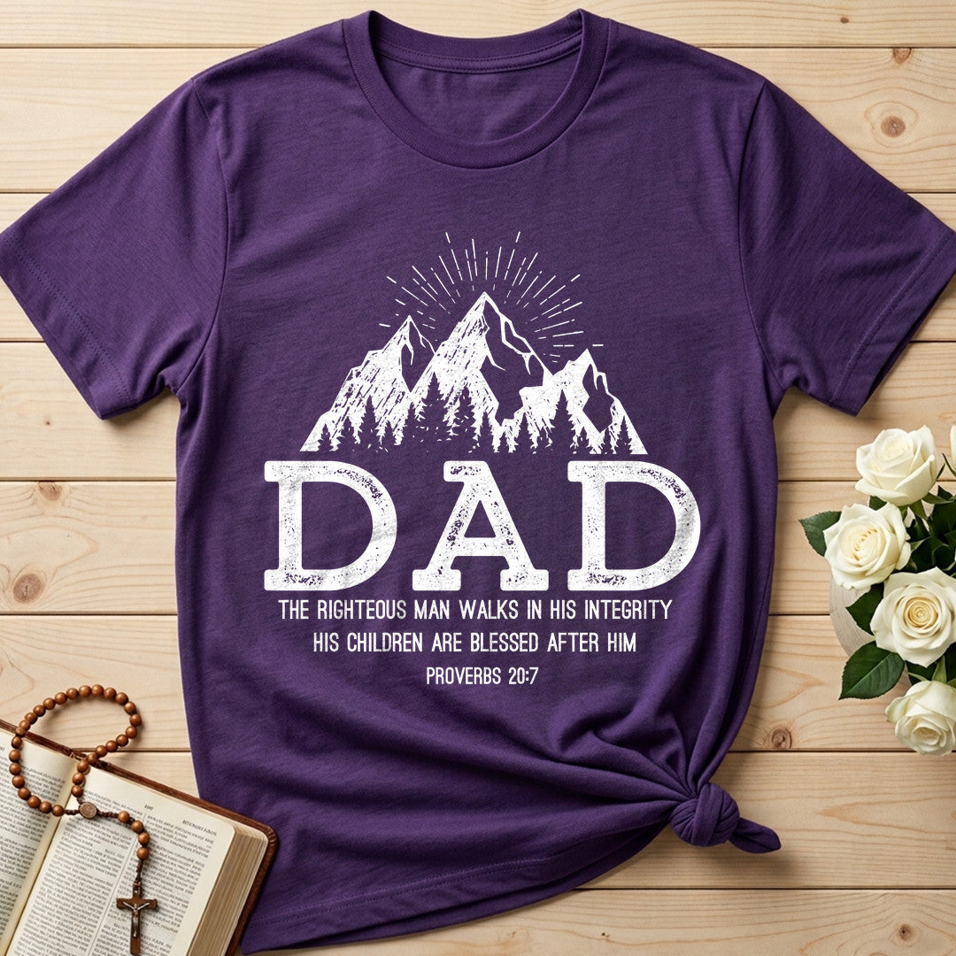 Dad The Righteous Man Walks In His Integrity Children Are Blessed After Proverbs 20.7 01