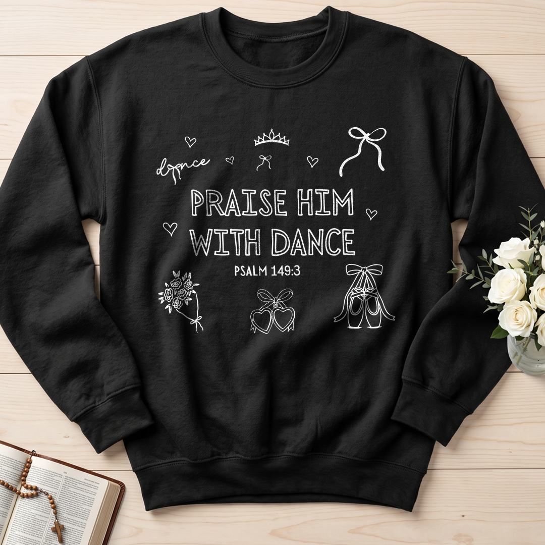 Dance Praise Him With Dance Psalm 149.3 01