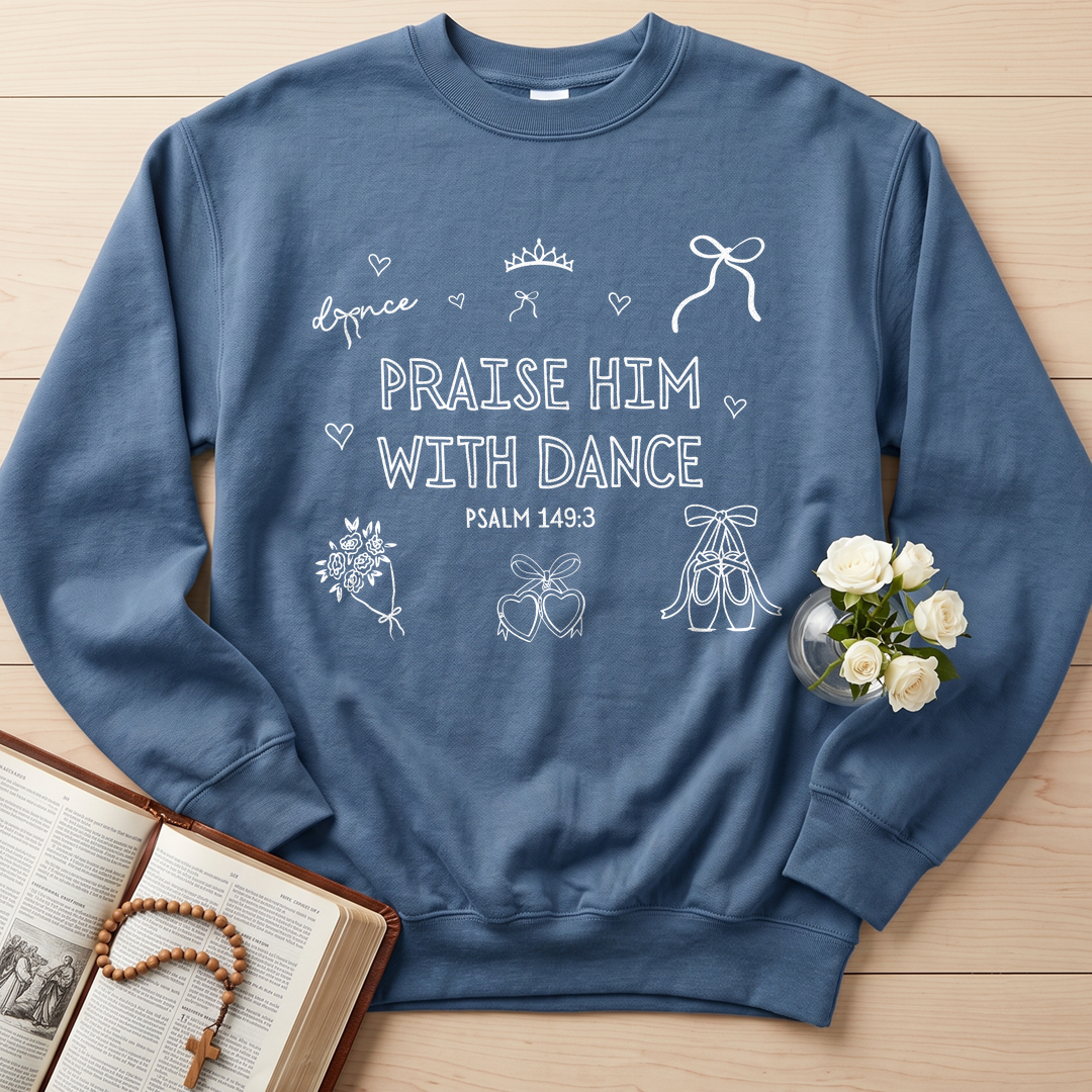 Dance Praise Him With Dance Psalm 149.3 01