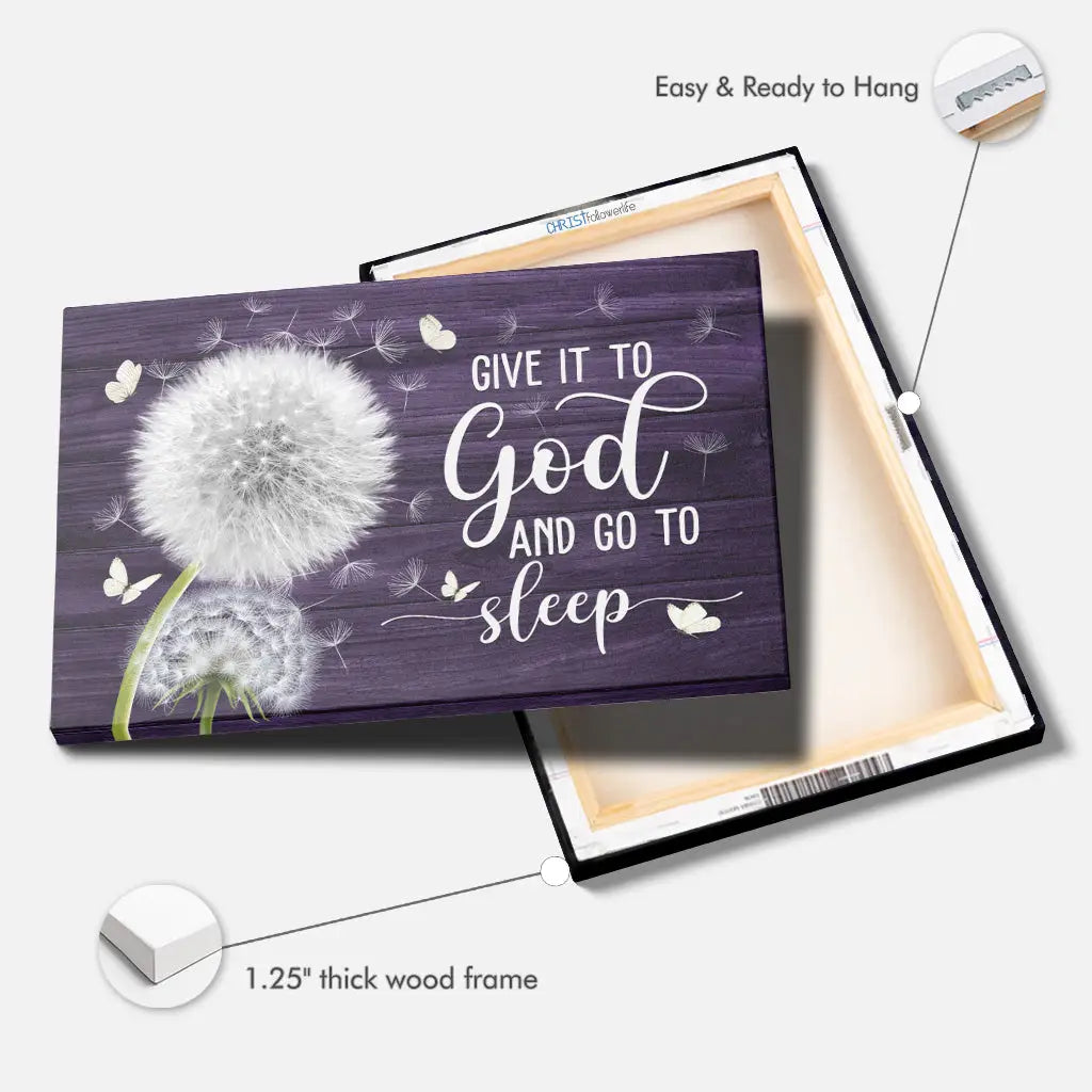 Dandelion Give It to God and Go to Sleep – Christian Wall Art Canvas