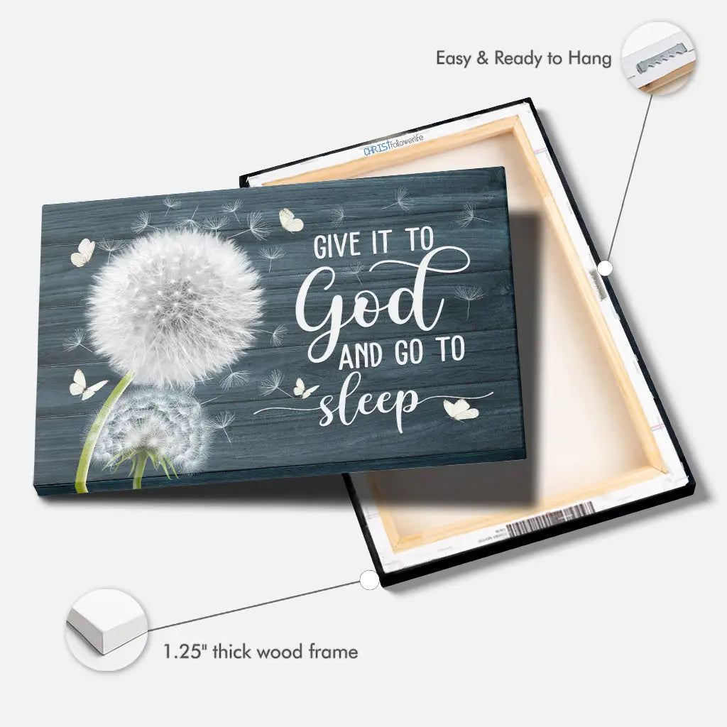 Dandelion Give It to God and Go to Sleep – Christian Wall Art Canvas