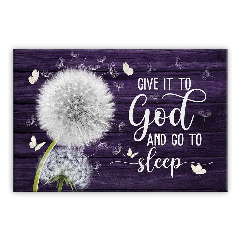 Dandelion Give It to God and Go to Sleep – Christian Wall Art Canvas