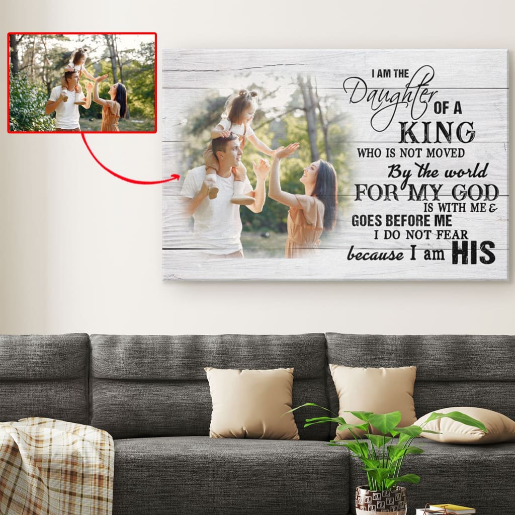 Personalized, I Am the Daughter of a King, Wall Art Canvas With Custom Photo