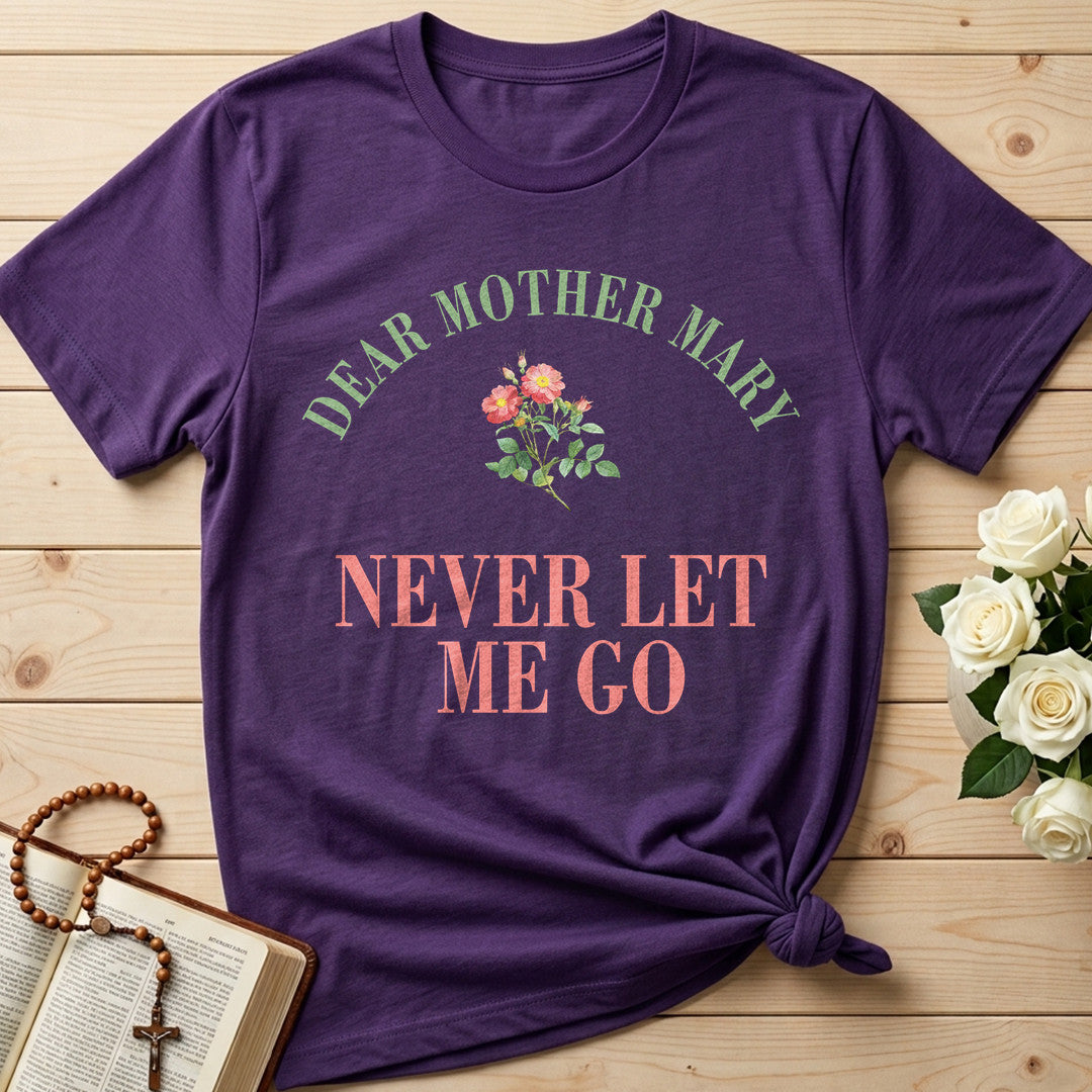 Dear Mother Mary Never Let Me Go 01
