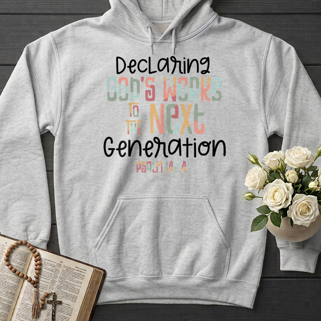 Declaring God's Works To The Next Generation Psalm 145.4 01