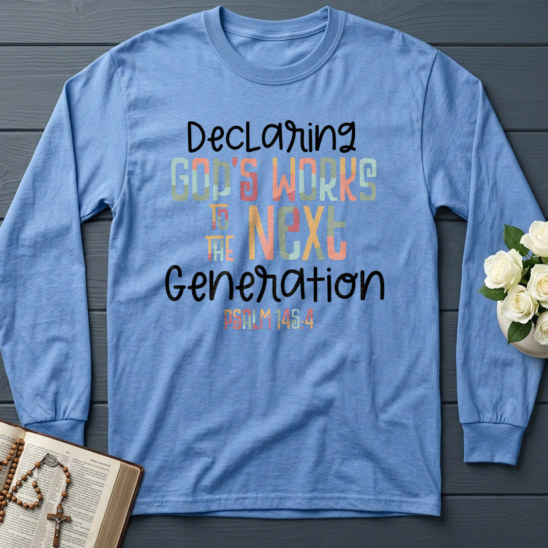 Declaring God's Works To The Next Generation Psalm 145.4 01