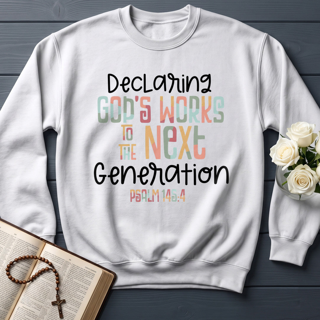 Declaring God's Works To The Next Generation Psalm 145.4 01