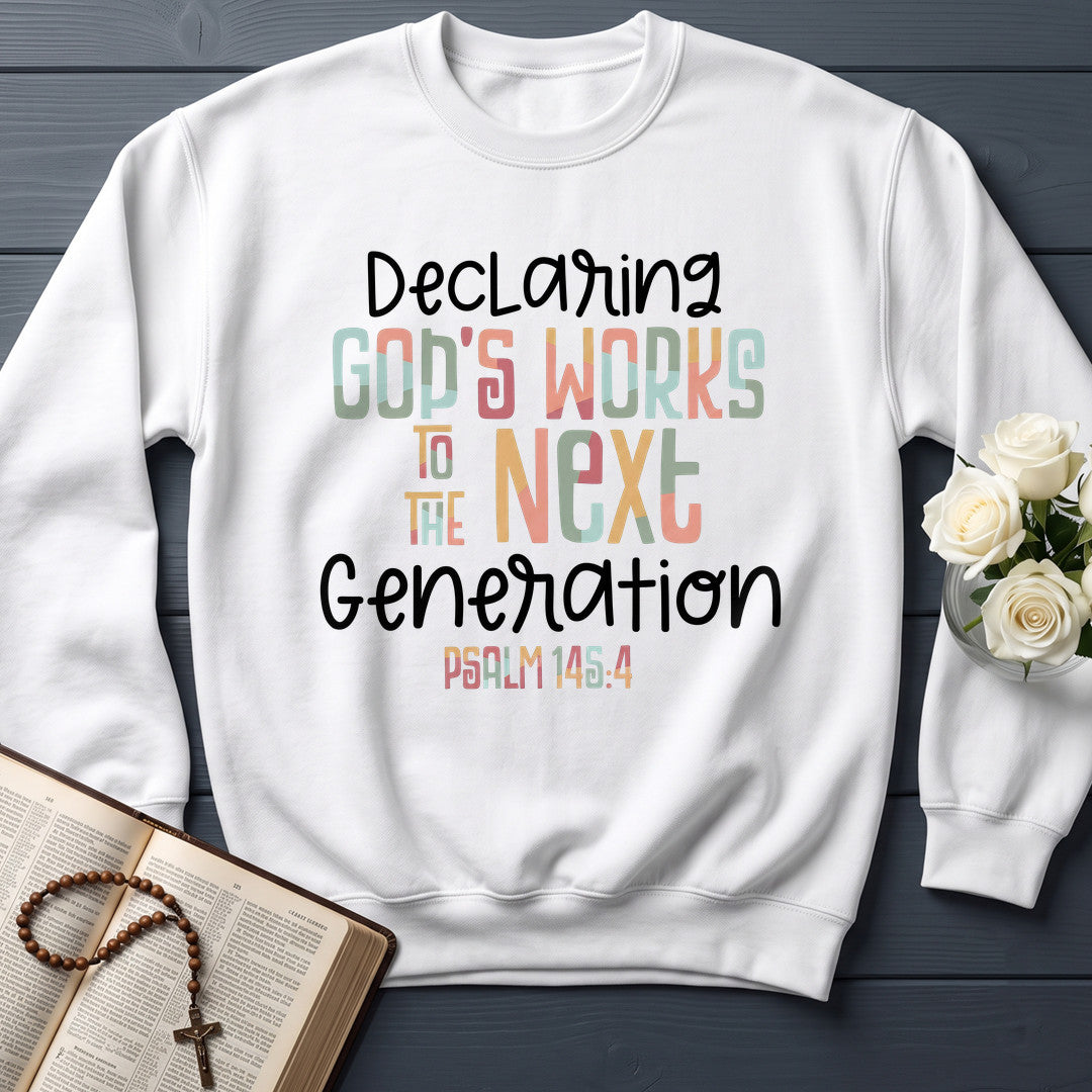 Declaring God's Works To The Next Generation Psalm 145.4 01