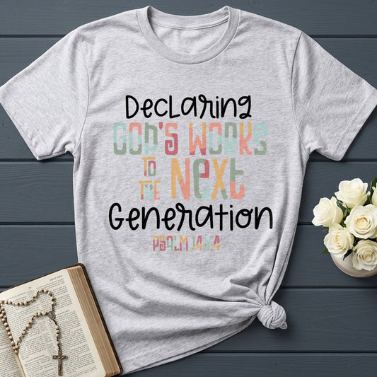 Declaring God's Works To The Next Generation Psalm 145.4 01
