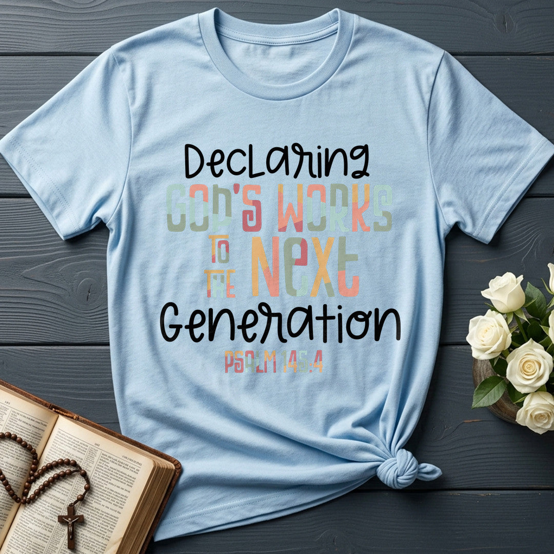Declaring God's Works To The Next Generation Psalm 145.4 01