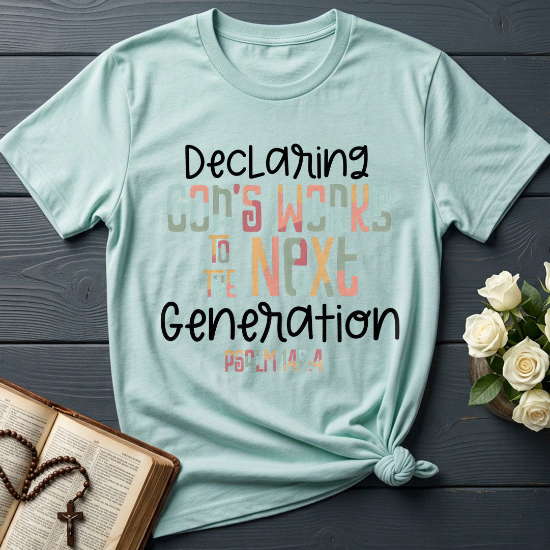 Declaring God's Works To The Next Generation Psalm 145.4 01