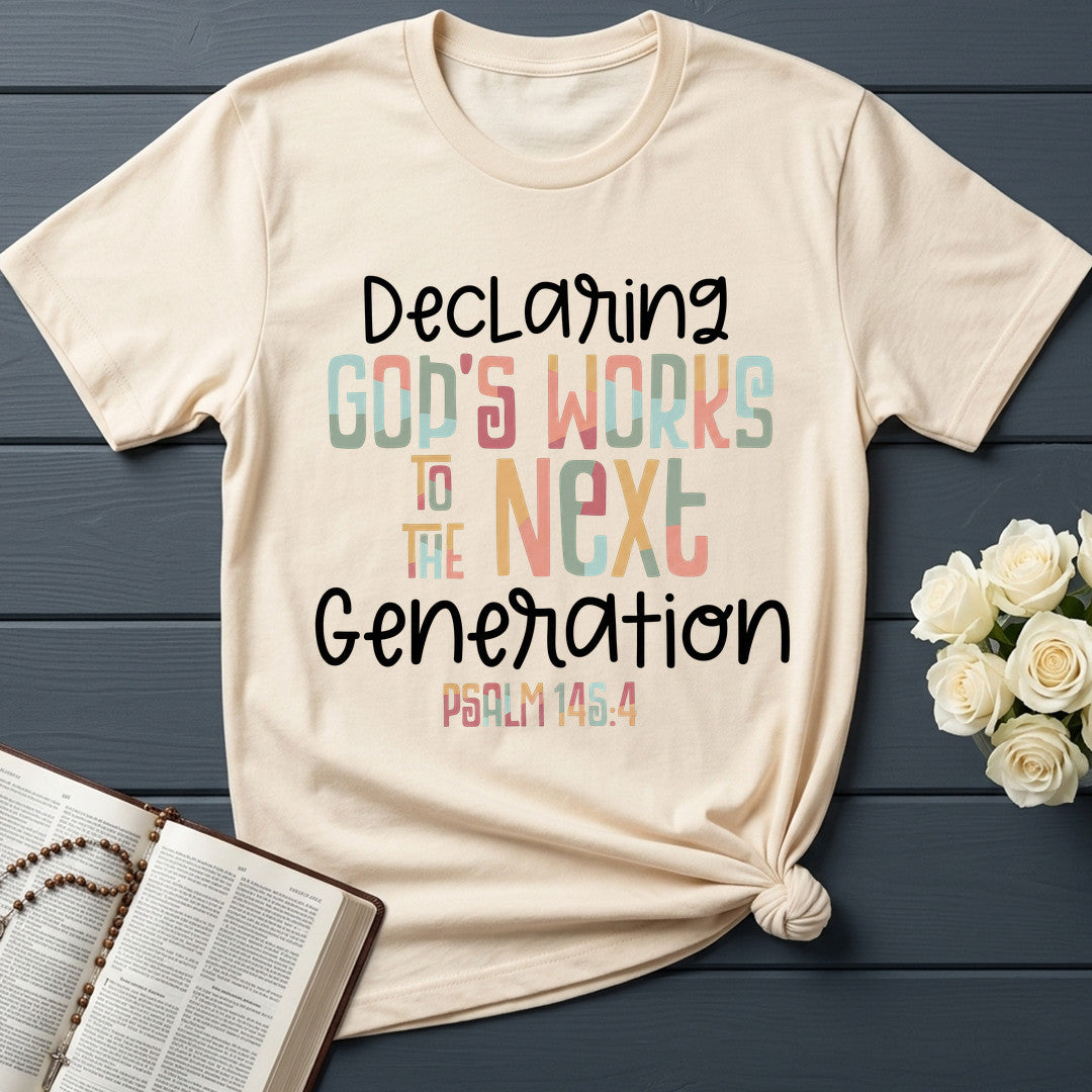 Declaring God's Works To The Next Generation Psalm 145.4 01