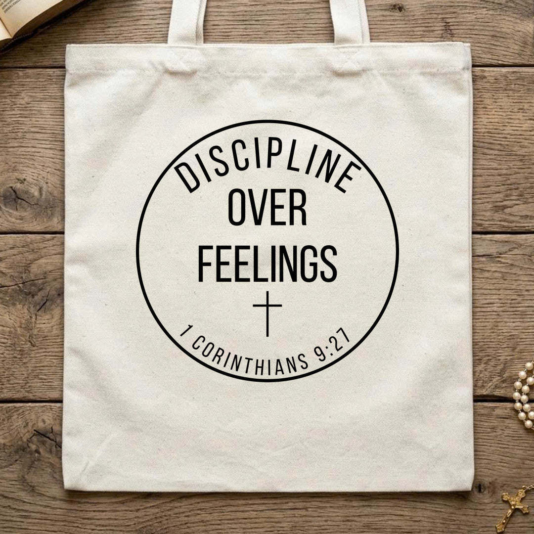 Discipline Over Feelings 1 Corinthians 9.27 01