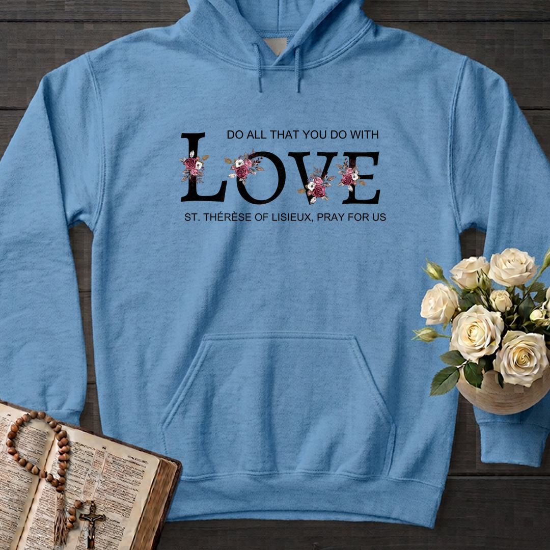 Do All That You Do With Love St Thérèse Of Lisieux, Pray For Us