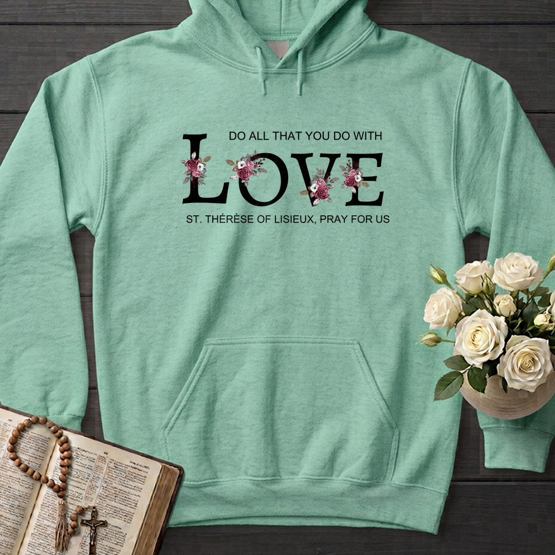 Do All That You Do With Love St Thérèse Of Lisieux, Pray For Us