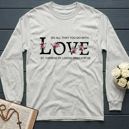Do All That You Do With Love St Thérèse Of Lisieux, Pray For Us