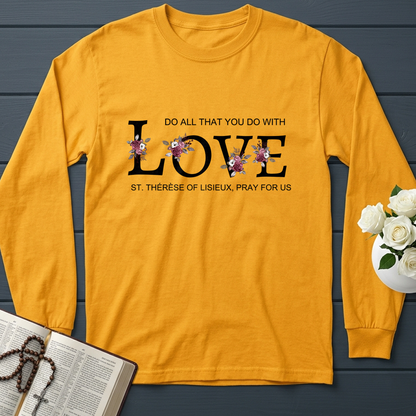 Do All That You Do With Love St Thérèse Of Lisieux, Pray For Us