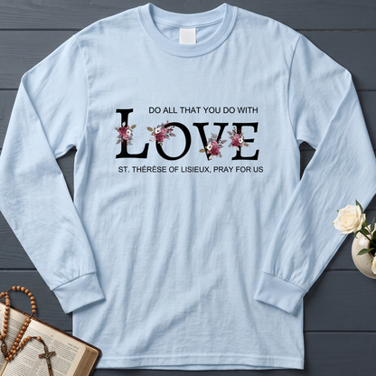 Do All That You Do With Love St Thérèse Of Lisieux, Pray For Us