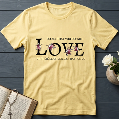 Do All That You Do With Love St Thérèse Of Lisieux, Pray For Us