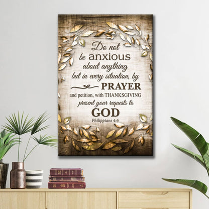 Do Not Be Anxious About Anything Philippians 4:6 Wall Art Canvas Print