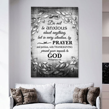 Do Not Be Anxious About Anything Philippians 4:6 Wall Art Canvas Print