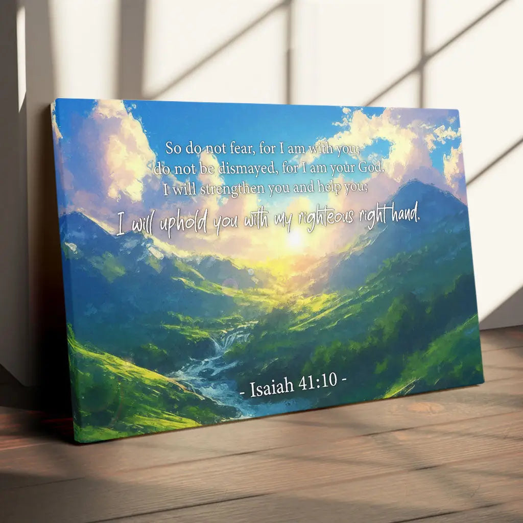 Isaiah 41:10 Do Not Fear for I Am With You, Mountain Landscape, Wall Art Canvas