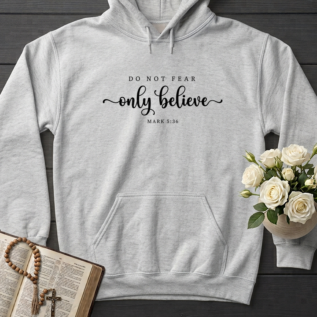 Do Not Fear Only Believe Mark 5.36 01
