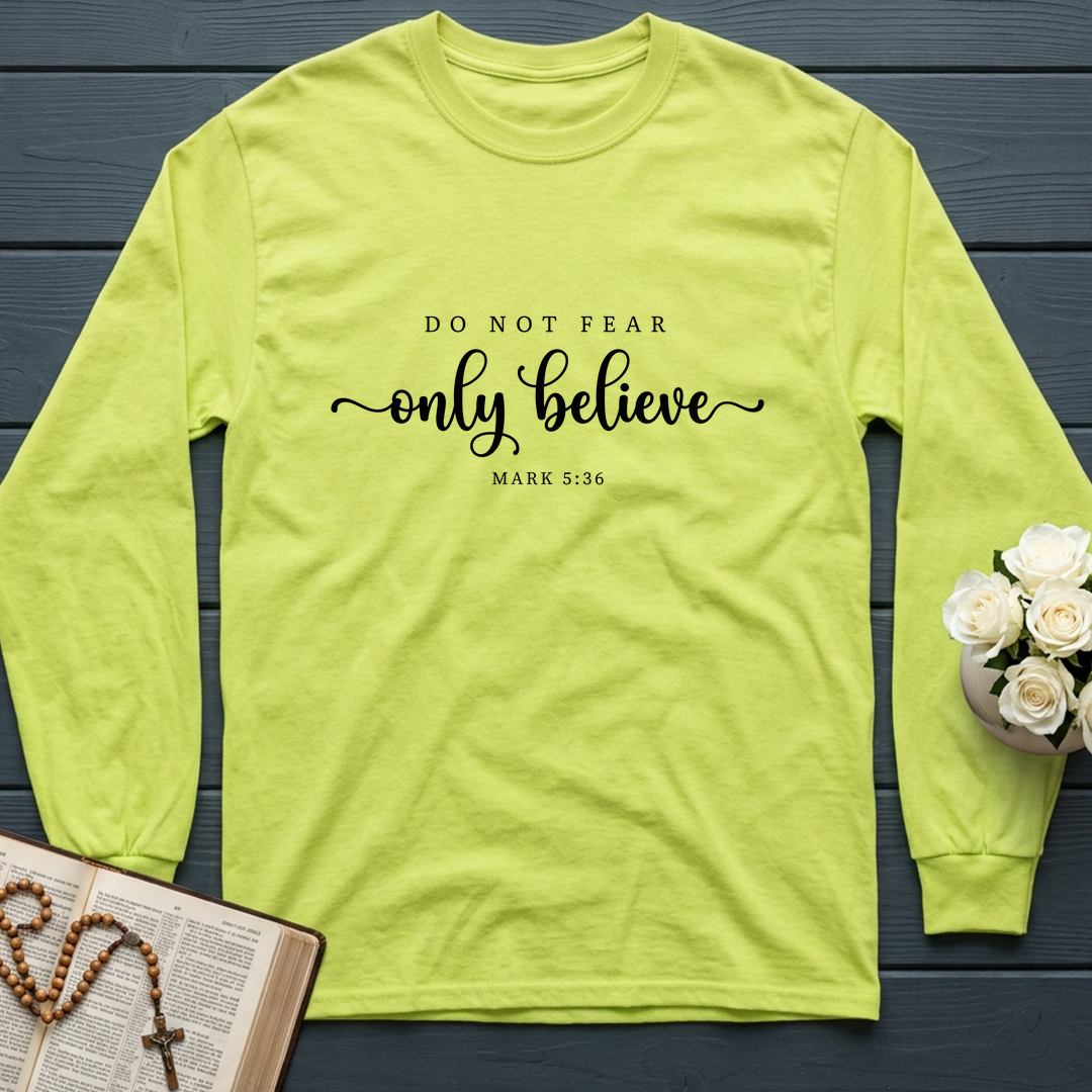 Do Not Fear Only Believe Mark 5.36 01