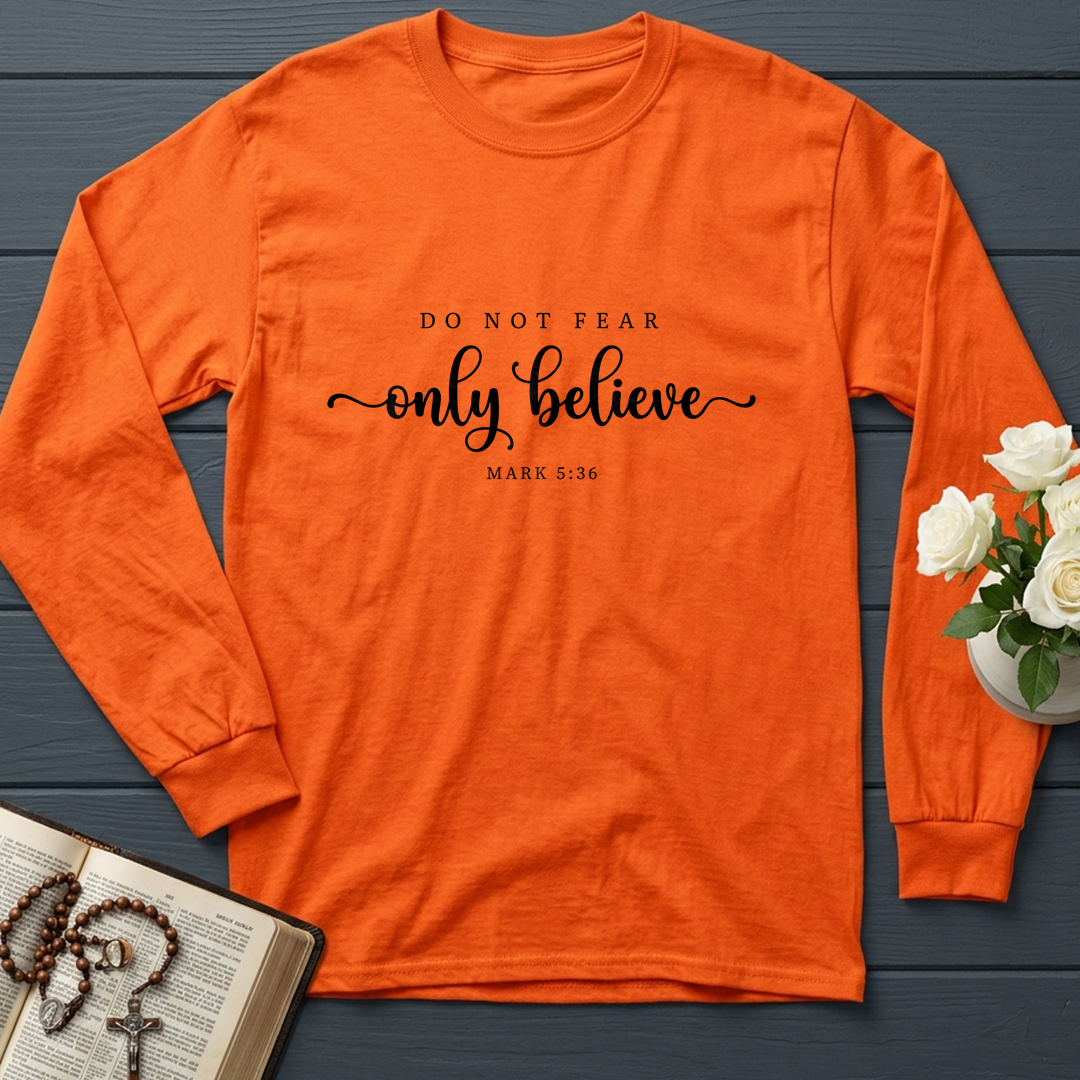Do Not Fear Only Believe Mark 5.36 01