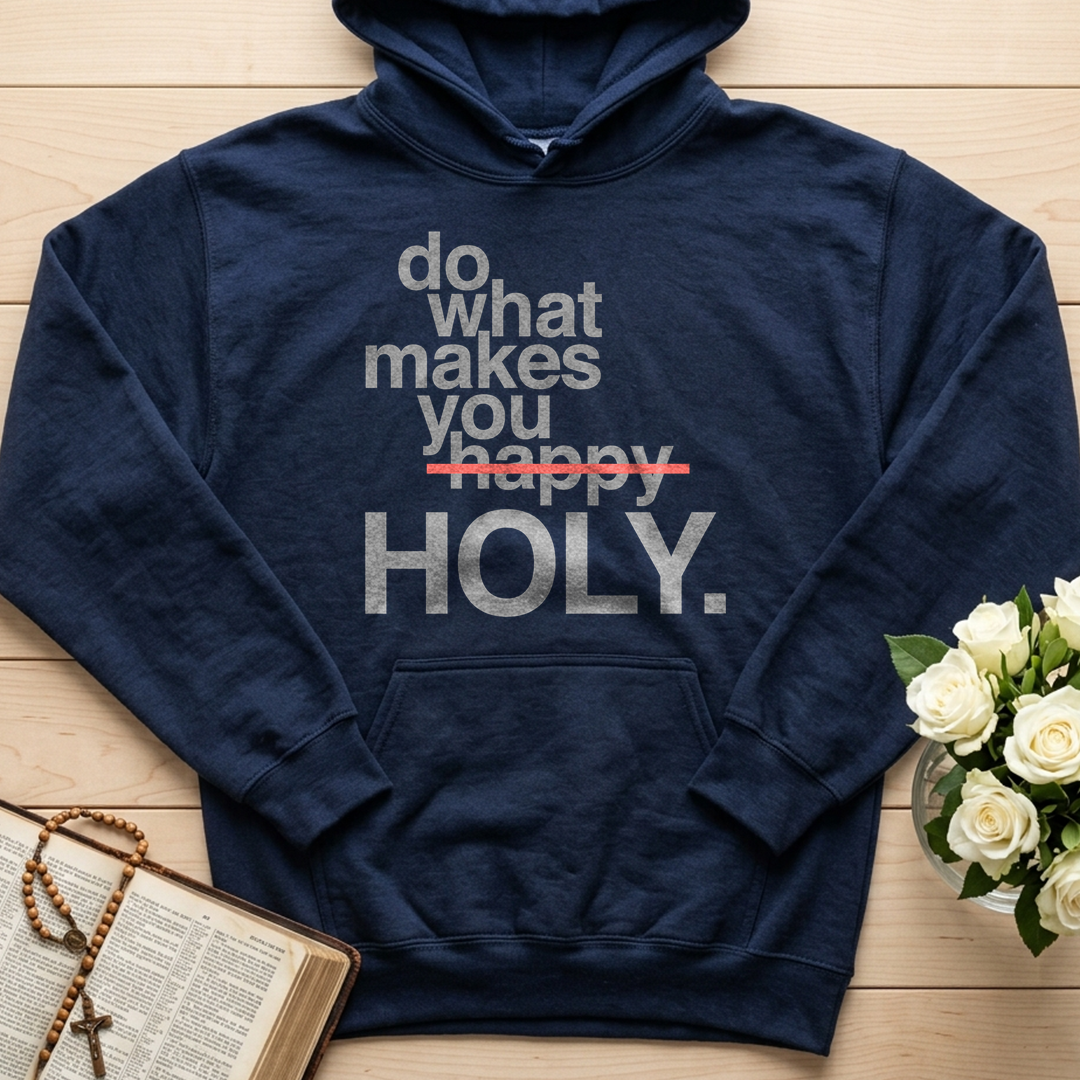 Do What Makes You Happy Holy 02