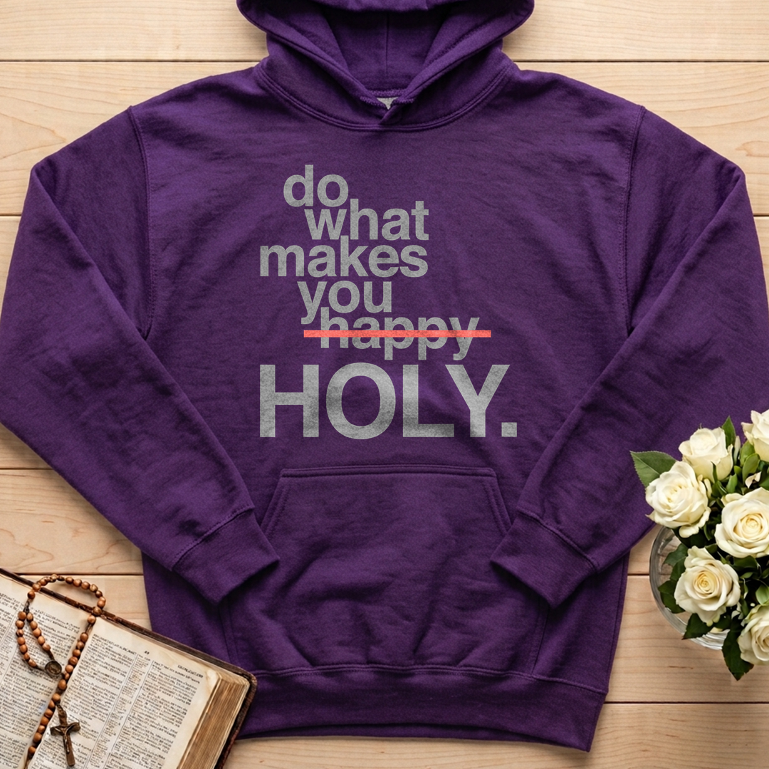 Do What Makes You Happy Holy 02