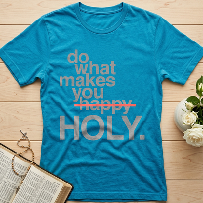 Do What Makes You Happy Holy 02