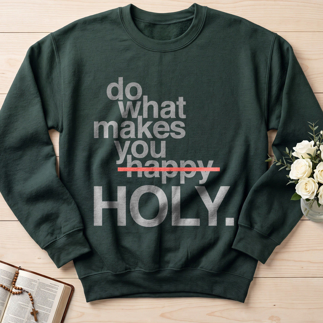 Do What Makes You Happy Holy 02