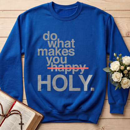 Do What Makes You Happy Holy 02