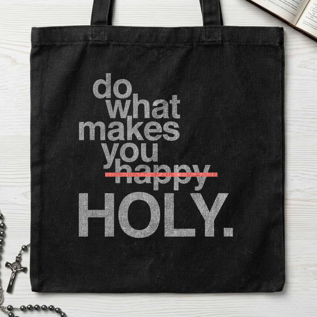 Do What Makes You Happy Holy 02