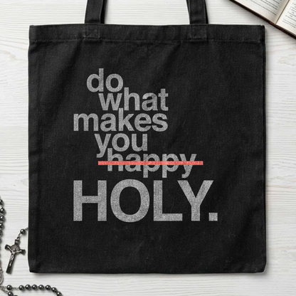 Do What Makes You Happy Holy 02