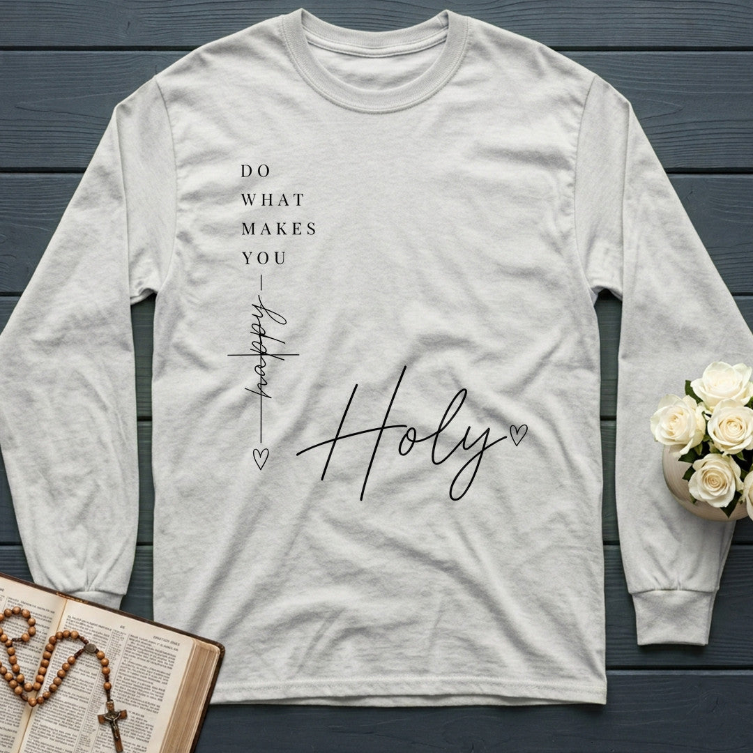 Do What Makes You Happy Holy 03