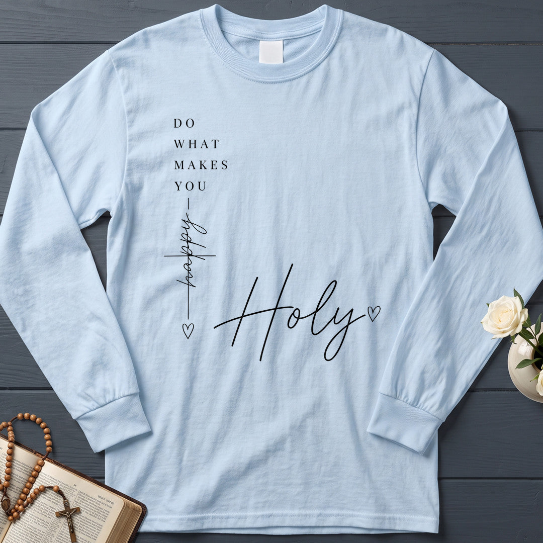 Do What Makes You Happy Holy 03