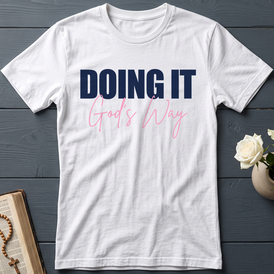 Doing It God's Way 01