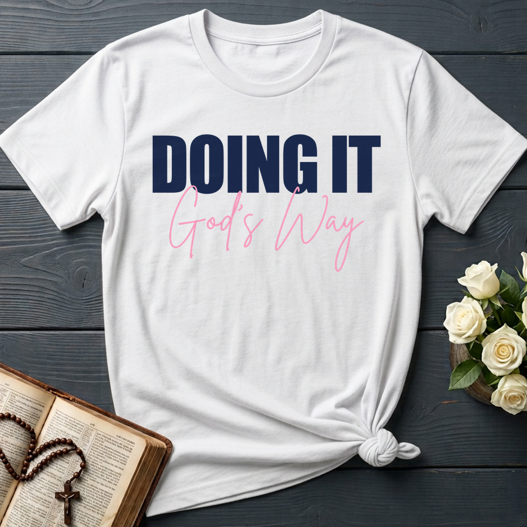Doing It God's Way 01