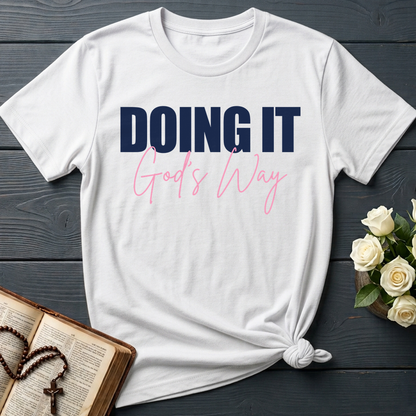 Doing It God's Way 01