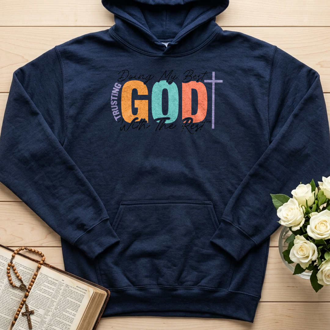 Doing My Best Trusting God With The Rest 01