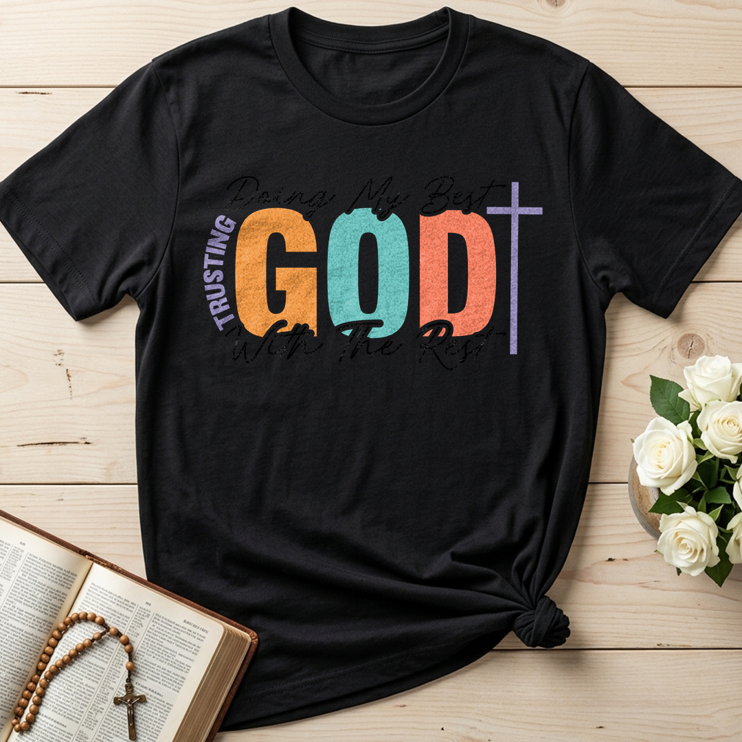 Doing My Best Trusting God With The Rest 01