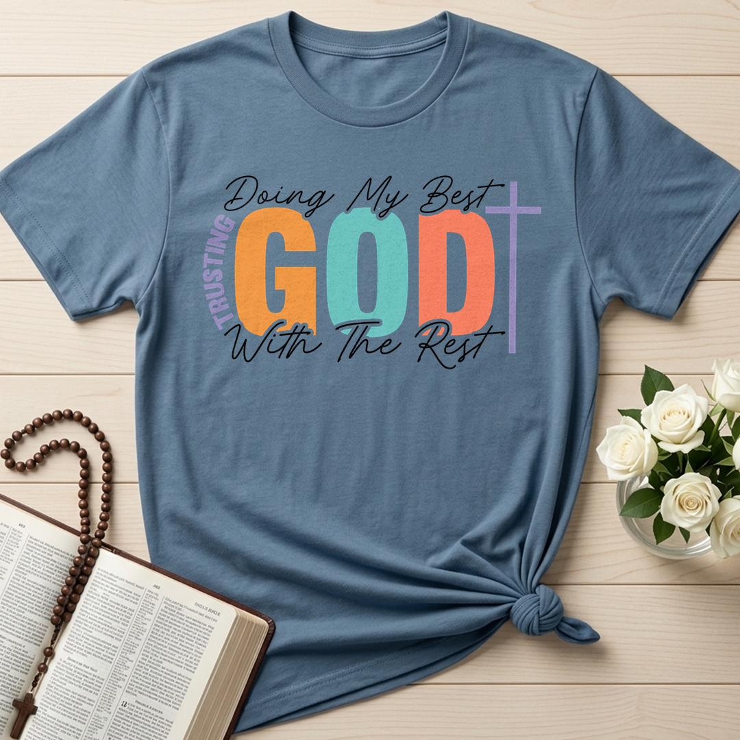 Doing My Best Trusting God With The Rest 01