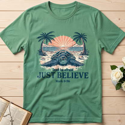 Don't be afraid JUST BELIEVE Mark 5.36 02